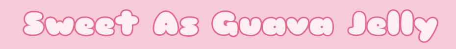 sweet-as-guava-jelly sweet-as-guava-jelly